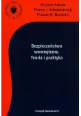 Bezpieczeństwo wewnętrzne Teoria i praktyka