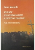 Religijność społeczeństwa polskiego w perspektywie europejskiej