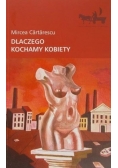 Dlaczego kochamy kobiety