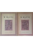 W Matni, Tom I-II