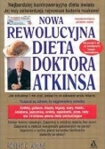 Nowa Rewolucyjna dieta doktora Atkinsa