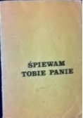 Śpiewam Tobie Panie