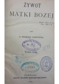 Żywot Matki Bożej, 1887 r.