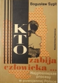 Kto zabija człowieka