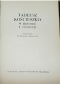 Tadeusz Kościuszko w historii i tradycji