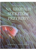 Na tropach sekretów przyrody