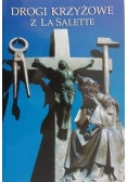Drogi Krzyżowe z La Salette