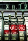 Konserwatywna Utopia kapitalizmu