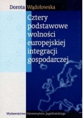 Cztery podstawowe wolności europejskiej integracji gospodarczej