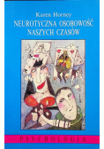 Neurotyczna osobowość  naszych czasów