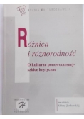 Różnica i różnorodność. O kulturze ponowoczesnej - szkice krytyczne