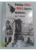 Polska 1986-1989: Koniec systemu, Tom I
