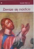 Zawsze się módlcie