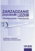 Zarządzanie zasobami ludzkimi teraźniejszość i przyszłość