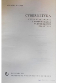 Cybernetyka, czyli sterowanie i komunikacja w zwierzęciu i maszynie