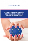 Wysoki przedstawiciel Unii do spraw zagranicznych i polityki bezpieczeństwa