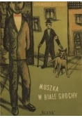 Muszka w białe grochy
