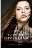Akademia wampirów 6 Ostatnie poświęcenie