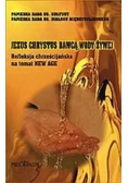 Jezus Chrystus dawcą wody żywej