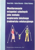 Monitorowanie osiągnięć szkolnych jako metoda wspierania lokalnego środowiska edukacyjnego