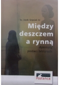 Między deszczem a rynną