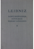 Nowe rozwiązania dotyczące rozumu ludzkiego II