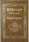 Sybilla Królowa Saby. Księgi prorocze, Reprint z 1910 r.