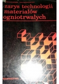 Zarys technologii materiałów ogniotrwałych