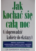 Jak kochać się całą noc (i doprowadzić kobietę do ekstazy)