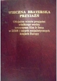 Wieczna braterska przyjaźń