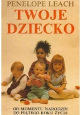 Twoje dziecko od momentu narodzin