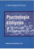 Psychologia kliniczna w praktyce pedagogicznej