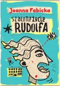 Szalone życie Rudolfa