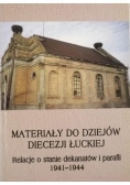 Materiały do dziejów diecezji łuckiej. Relacje o stanie dekanatów i parafii 1941-1944