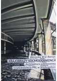 Krajobrazy socmodernizacji Architektura jubileuszowa trzydziestolecia PRL w Wielkopolsce