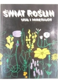 Świat roślin. Skał i minerałów