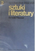 Społeczna historia sztuki i literatury, t. I-II