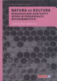 Natura vs Kultura pedagogiczne konteksty sporu w poradnikach wychowawczych
