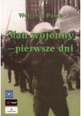 Stan wojenny - pierwsze dni