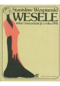 Wesele tekst i inscenizacja z roku 1901