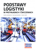 Podstawy logistyki w przykładach i ćwiczeniach