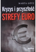 Kryzys i przyszłość strefy euro