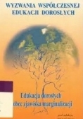 Edukacja dorosłych wobec zjawiska marginalizacji