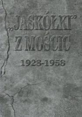 Jaskółki z mościc 1928-1958