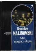 Malinowski Dzieła Tom 7 Mit magia religia
