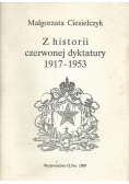 Z historii czerwonej dyktatury 1917 - 1953
