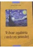 Wybrane zagadnienia z medycyny pastoralnej