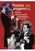 Piosenka przypomni Ci... historia polskiej muzyki rozrywkowej lata 1945-1958