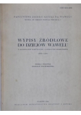 Wypisy źródłowe do dziejów Wawelu