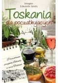 Toskania dla początkujących